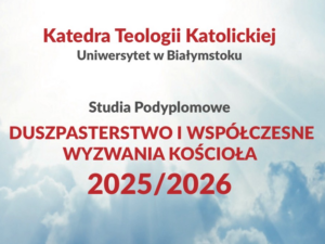 Zakończenie Studiów Podyplomowych „Duszpasterstwo i Współczesne Wyzwania Kościoła”